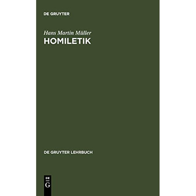 Homiletik (de Gruyter Lehrbuch) (Édition Allemande)