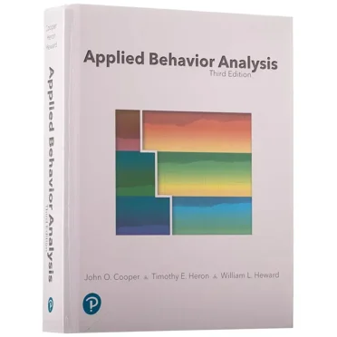 Applied Behavior Analysis (3rd Edition)&nbsp;by John O. Cooper, Timothy E. Heron, and William L.