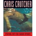 thumbnail image 1 of Staying Fat for Sarah Byrnes By Crutcher, Chris, 1 of 1