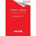 thumbnail image 2 of Thanks, Obama: My Hopey, Changey White House Years, 2 of 3