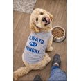thumbnail image 2 of Dog Shirt Always Hungry Hilarious Dog Apparel Clothes for Small Breed (Heather Grey) - S, 2 of 3