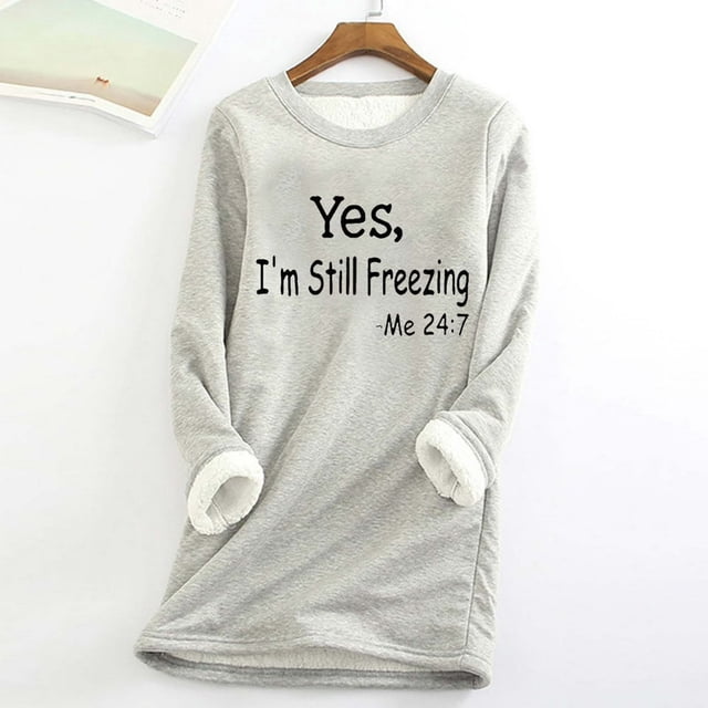 Sweat-Shirt d'Hiver en Peluche Chaud Doublé en Sherpa pour Femmes Col Rond Pull Tunique - Je Suis Encore Froid - Sweat-Shirts Mignons pour Adolescentes Grande Taille