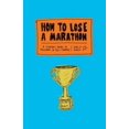 thumbnail image 1 of How to Lose a Marathon, 1 of 3