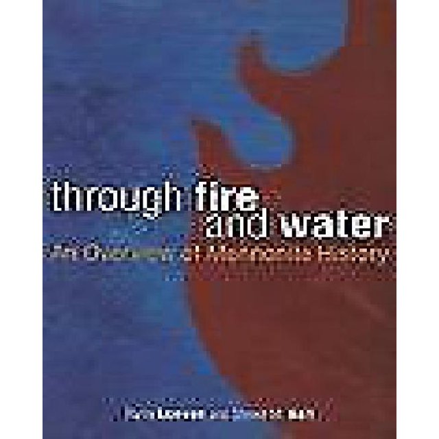 Through Fire and Water: An Overview of Mennonite History