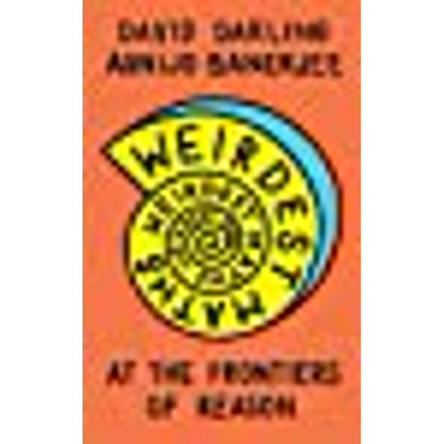 Weirdest Maths: At the Frontiers of Reason