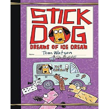 Stick Dog Dreams of Ice Cream