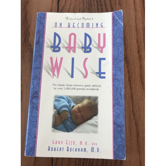 On Becoming Baby Wise: The Classic Sleep Reference Guide Used by Over 1,000,000