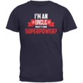 thumbnail image 1 of I'm An Uncle What's Your Superpower Navy Adult T-Shirt, 1 of 1