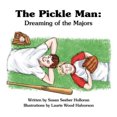 thumbnail image 2 of The Pickle Man: Dreaming of the Majors, 2 of 3