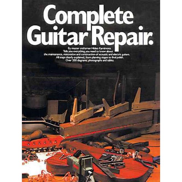 Complete Guitar Repair, Hideo Kamimoto Paperback