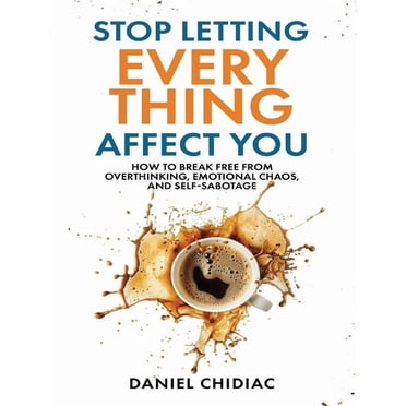 Arrête de Tout Lâcher par Daniel Chidiac (Anglais, Broché)