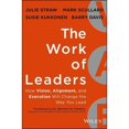 thumbnail image 1 of The Work of Leaders: How Vision, Alignment, and Execution Will Change the Way You Lead, 1 of 1
