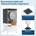 thumbnail image 4 of Piédestal de Lessive de 29 Pouces de Large pour Laveuse et Sécheuse avec Tablette Coulissante, Piédestal à Ajustement Universel Anti-Vibration pour Machine à Laver avec Rangement à la Base, Capacité de 800 Lb, Blanc, 4 of 8