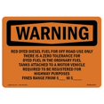 thumbnail image 1 of SignMission OS-WS-D-35-L-12373 Panneau d'Avertissement OSHA - Carburant Diesel Teint en Rouge pour Usage hors Route Seulement, 1 of 1