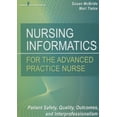thumbnail image 1 of Informatique Infirmière pour l'Infirmière de Pratique Avancée: Sécurité des Patients, Qualité, Résultats et Interprofessionalisme, 1 of 1