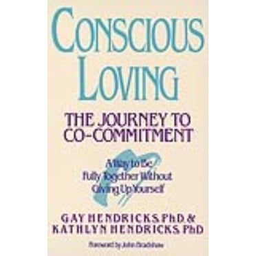 Conscious Loving, Gay Hendricks, Kathlyn Hendricks Paperback