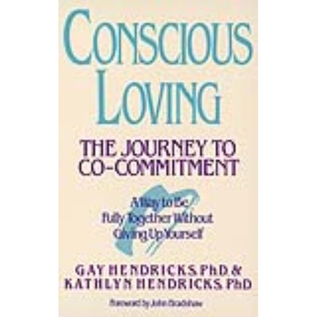 Conscious Loving, Gay Hendricks, Kathlyn Hendricks Paperback