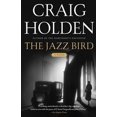 thumbnail image 3 of The Jazz Bird: A Novel, 3 of 3