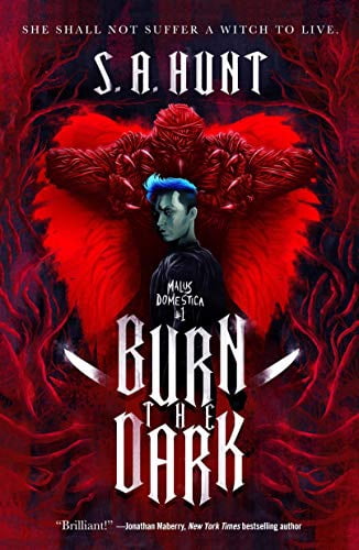 Burn the Dark (Malus Domestica, Bk. 1)