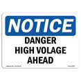 thumbnail image 1 of SignMission OS-NS-A-710-L-10908 7 x 10 in. OSHA Notice Sign - Danger High Voltage Above, 1 of 1