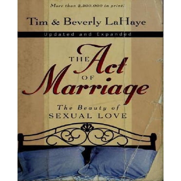 The Act of Marriage: The Beauty of Sexual Love