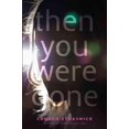thumbnail image 1 of Then You Were Gone, Lauren Strasnick Hardcover, 1 of 2