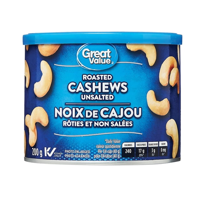 Great Value Roasted Cashews Unsalted in a 200 g blue round container with cashew illustrations and bilingual English-French text, showing nutrition facts per 40 g serving including 240 calories, 17 g fat, 3 g sugars, and 0 mg sodium, often used as snack toppings or in trail mixes.
