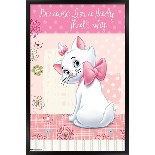 Disney les Aristochats - Marie - Je Suis une Dame Affiche Murale, 14,725 Pouces x 22,375 Pouces Mettant en Vedette une Chatte Blanche Orientée vers l'Avant avec des Yeux Bleus, des Oreilles Roses et un Grand Nœud Rose sur Son Cou plus un Petit Nœud sur Sa Tête. le Fond Rose Comprend des Pois, des Motifs Floraux et le Texte « Parce Que Je Suis une Dame. C'est Pourquoi. » Idéal pour la Décoration Murale de Chambre Ou de Chambre d'Enfant.