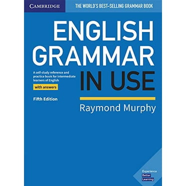 Livre de Grammaire Anglaise avec Réponses : Livre de Référence et d'Auto-pratique pour Apprenants Intermédiaires d'Anglais