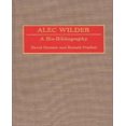 thumbnail image 1 of Alec Wilder: A Bio-Bibliography (Bio-Bibliographies in Music), 1 of 1