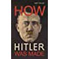 thumbnail image 1 of Comment Hitler A Été Fait: l'Allemagne et la Montée du Parfait Nazi, 1 of 1