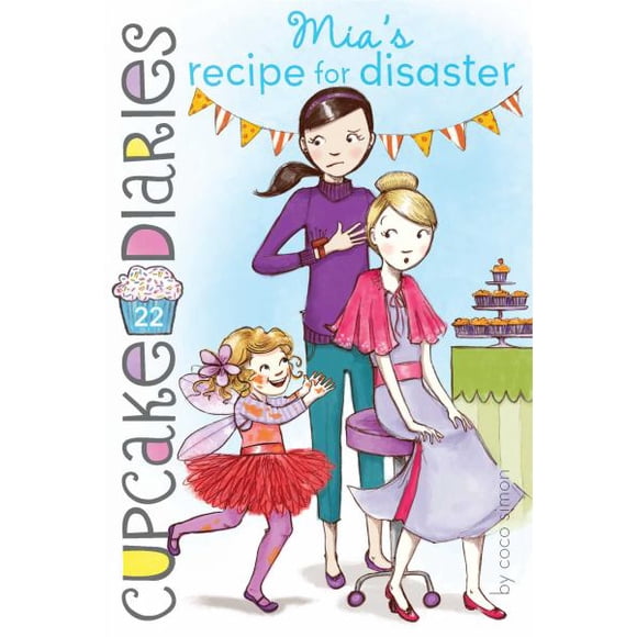 Mia's Recipe for Disaster (Cupcake Diaries, Bk#22)