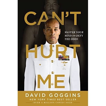 Can't Hurt Me: Master Your Mind and Defy the Odds