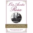 thumbnail image 1 of Our Auntie Rosa: The Family of Rosa Parks Remembers Her Life and Lessons, 1 of 2