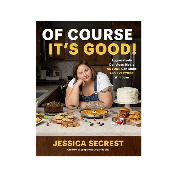 Of Course It's Good!: Aggressively Delicious Meals Anyone Can Make and Everyone will Love Comfort Food - Cook by Jessica Secrest Makeup Organizer