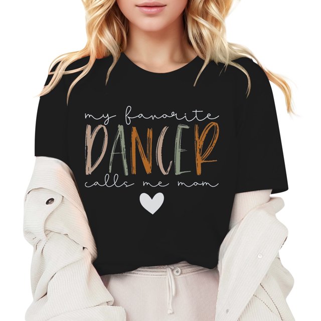 My Favorite Dancer Call Me Mom Shirt Dance Mom Shirt