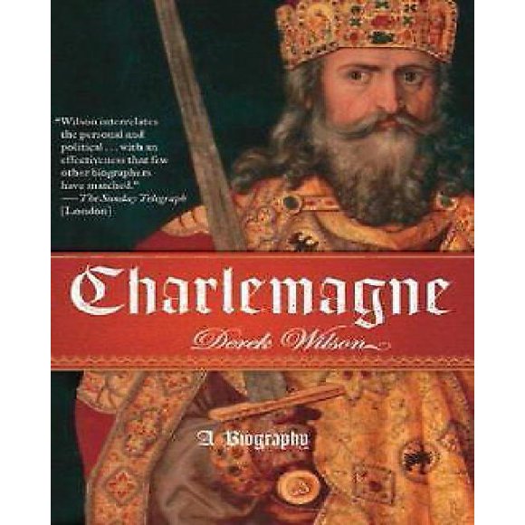 Charlemagne: A Biography