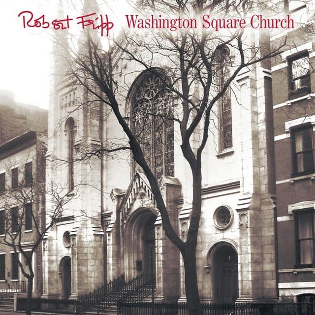 FRIPP, ROBERT WASHINGTON SQUARE CHURCH (2LP/200G/LIVE 1981) (LP/Vinyle)