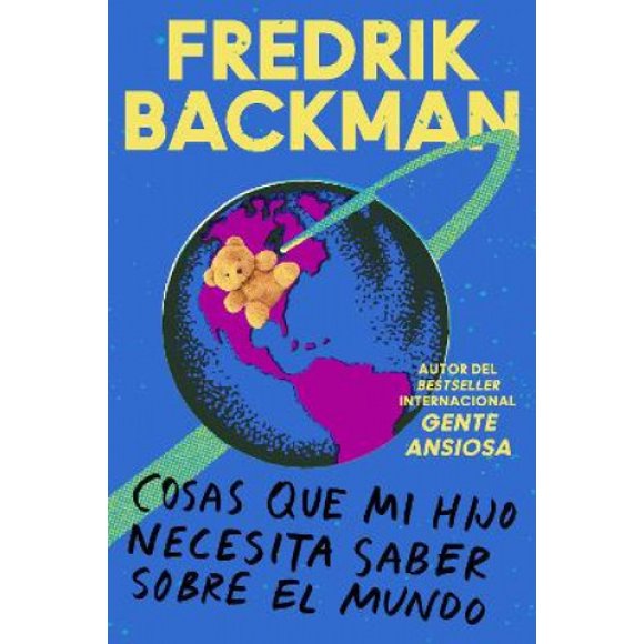 Things My Son Needs to Know About the World \ (Spanish edition): Las cosas que mi hijo necesita saber acerca del mundo