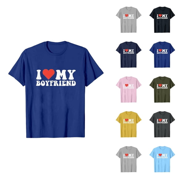 I Love My Boyfriend T Shirts for Women 2026 Casual Short Sleeve Crewneck Valentines Graphic Tees