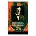 thumbnail image 1 of Inspiration, Empowerment & Personal Growth Classics in One Volume: Acres of Diamonds, The Key to Success, Increasing Personal Efficiency, Every Man His Own University, Your Will Power..., 1 of 1