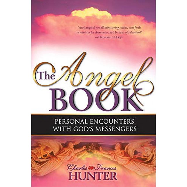 The Angel Book: Personal Encounters with God's Messengers