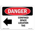 thumbnail image 1 of SignMission OS-DS-A-710-L-2251 Panneau de Danger OSHA 7 x 10 Po - Étiquette de Localisation pour Espace Confiné, 1 of 1