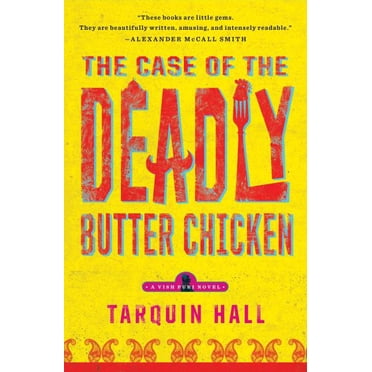 The Case of The Deadly Butter Chicken (Vish Puri)