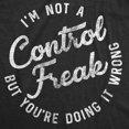 thumbnail image 2 of Womens Im Not A Control Freak But Youre Doing It Wrong T Shirt (Heather Black) - L, 2 of 4