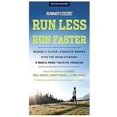 thumbnail image 1 of Runner's World Run Less, Run Faster, Revised Edition: Become a Faster, Stronger Runner with the Revolutionary 3-Run-a-Week Training Program, 1 of 4