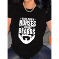 thumbnail image 1 of The Best Nurses Have Beards Nursing Student and Nurse Men T-Shirt, 1 of 4