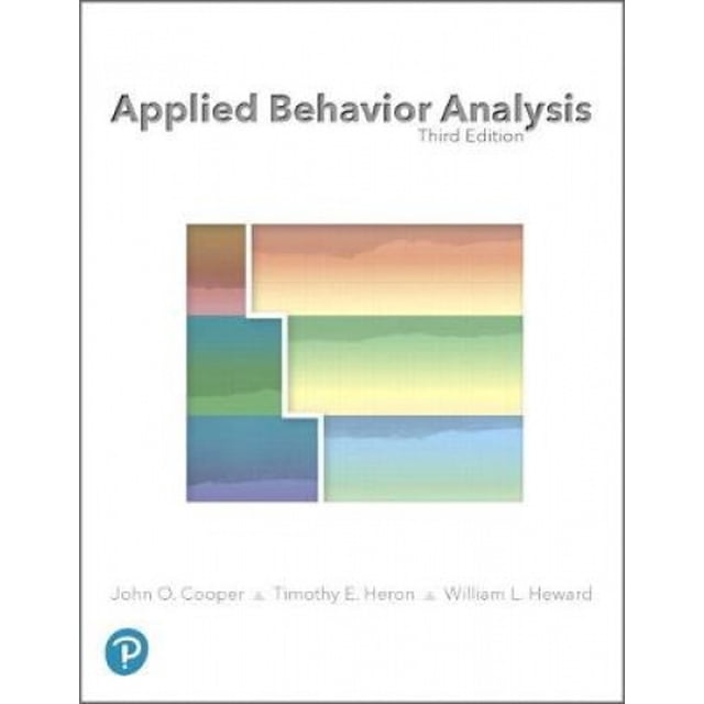 Le Livre à Couverture Rigide « applied Behavior Analysis 3/E » par John Cooper, Timothy Heron et William Heward. la Couverture Présente un design Minimaliste avec des Blocs Rectangulaires aux Couleurs Pastel Disposés en Grille sur un Fond Blanc. le Titre et les Noms des Auteurs Sont Clairement Présentés. Cette Troisième Édition Offre une Couverture Complète de l'Analyse Comportementale Appliquée, Y Compris de Nouveaux Chapitres sur l'Enseignement Basé sur l'Équivalence et l'Apprentissage Émergent, et un Contenu Mis à Jour sur l'Éthique