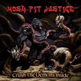 thumbnail image 1 of Mosh-Pit Justice - Écrasez les Démons à l'Intérieur [Disques Compacts], 1 of 1