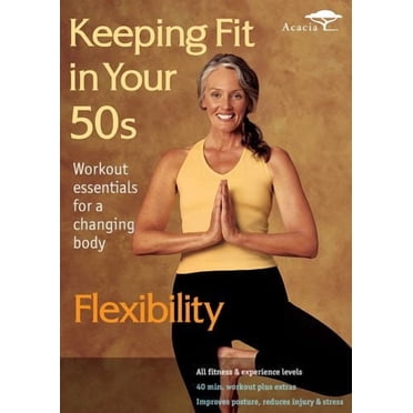 Keeping It Fit In Your 50s - Flexibility (Acacia)